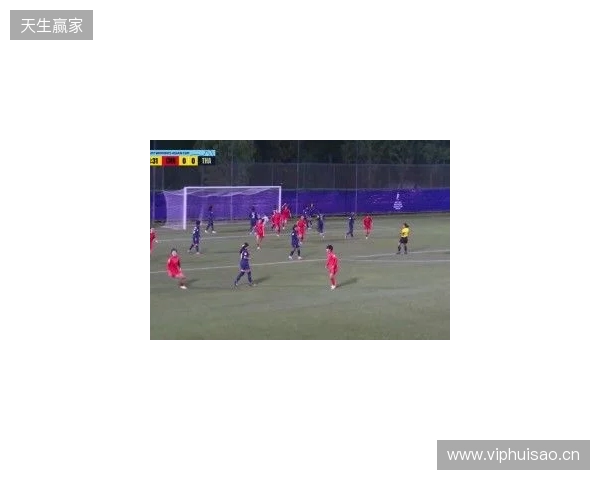 半场-U17中国女足3-0泰国U17 杨兰闪击李启娴破门成宛迪建功